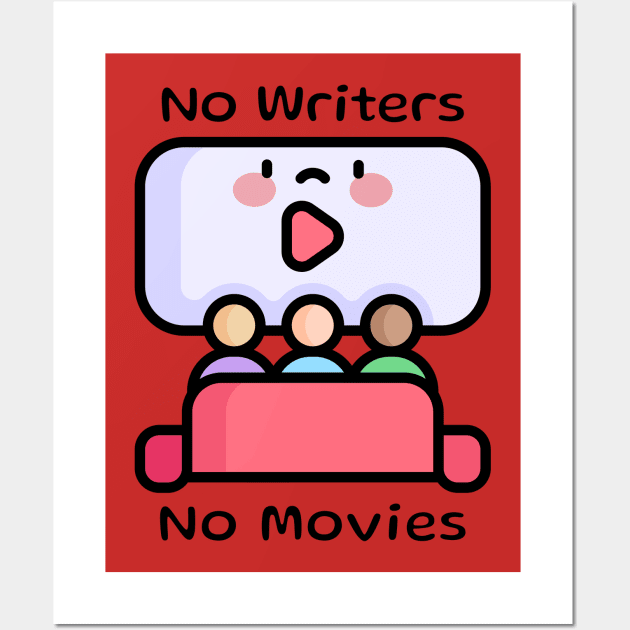 No Writers No Movies Kawaii Movie Theater Wall Art by 2HivelysArt